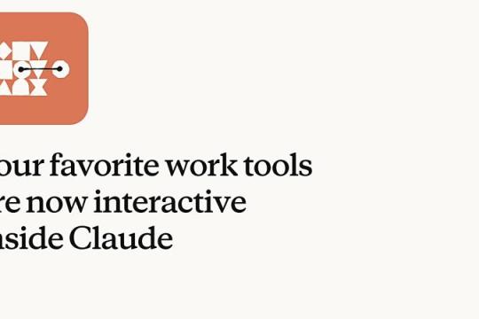 Anthropic 扩展 Claude 与外部办公工具联动：Slack、Asana、Figma 等可在对话中直接操作