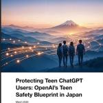 OpenAI Japan 发布未成年人安全“蓝图”：强调年龄识别、家长管理与身心健康