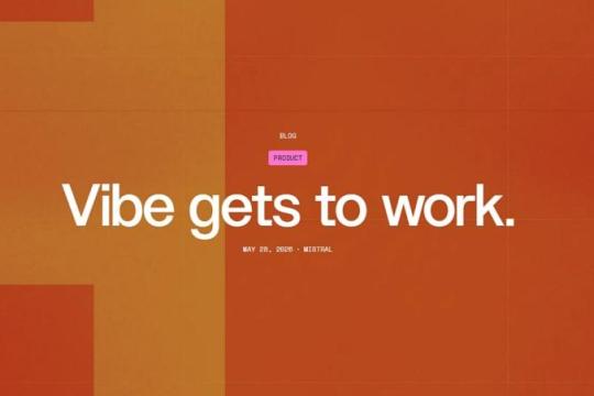 法国 Mistral AI 将聊天机器人「Le Chat」升级为「Vibe」，定位为面向办公与编程的一体化 AI 代理