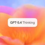 OpenAI 发布「GPT-5.4 Thinking」「GPT-5.4 Pro」：大幅强化表格、文档与编码等专业实务能力
