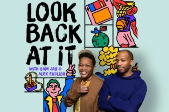脱口秀演员Sam Jay与Alex English携手《Workaholics》三人组推出喜剧历史播客《回顾往事》