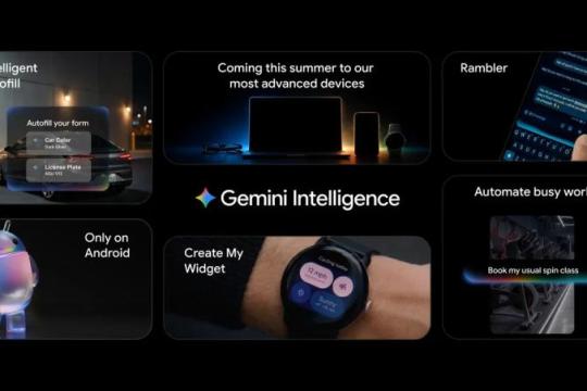 Google 发布 Android「Gemini Intelligence」：让手机变成跨应用 AI 智能代理