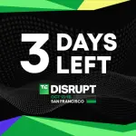 TechCrunch Disrupt 2026 门票限时优惠将于 4 月 10 日截止